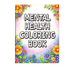 Coloring book titled 'Mental Health Coloring Book' with floral designs on a beige background