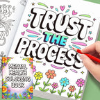 Mental Health Coloring Book: Motivational Quotes & Floral Art Therapy for Adults & Teens
