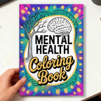 Mental Health: Calming Coloring Book for Anxiety Relief & Mindfulness – Self-Care Art Therapy