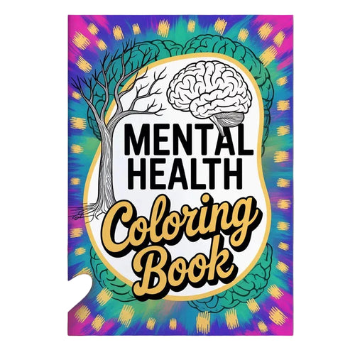 Coloring book titled 'Mental Health Coloring Book' with a brain and tree design on a colorful background.