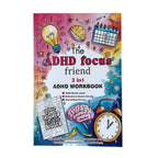 The ADHD Focus Friend 3 In 1 ADHD Workbook Mental Health Goals Planner With Activities And Illustrations Coloring Book